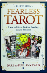 FEARLESS TAROT: How to Give a Positive Reading in Any Situation