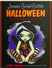 JASMINE BECKET-GRIFFITH HALLOWEEN COLORING BOOK: A Spine-Tingling Fantasy Art Adventure