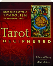 TAROT DECIPHERED: Decoding Esoteric Symbolism in Modern Tarot