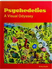PSYCHEDELICS: A Visual Odyssey