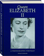 QUEEN ELIZABETH II: A Photographic Portrait