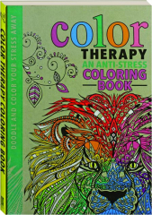 COLOR THERAPY: An Anti-Stress Coloring Book
