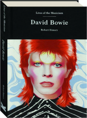 DAVID BOWIE: Lives of the Musicians