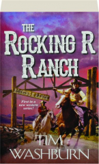 THE ROCKING R RANCH