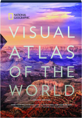 NATIONAL GEOGRAPHIC VISUAL ATLAS OF THE WORLD, SECOND EDITION