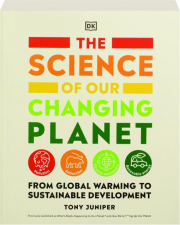 THE SCIENCE OF OUR CHANGING PLANET: From Global Warming to Sustainable Development