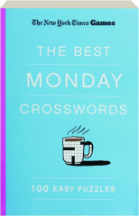 THE NEW YORK TIMES GAMES THE BEST MONDAY CROSSWORDS