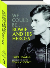 WE COULD BE...: Bowie and His Heroes