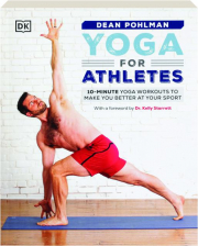 YOGA FOR ATHLETES: 10-Minute Yoga Workouts to Make You Better at Your Sport