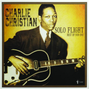 CHARLIE CHRISTIAN: Solo Flight