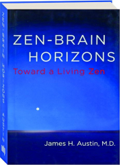 ZEN-BRAIN HORIZONS: Toward a Living Zen