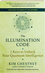 THE ILLUMINATION CODE: 7 Keys to Unlock Your Quantum Intelligence
