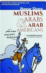 MUSLIMS, ARABS & ARAB-AMERICANS