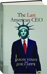 THE LAST AMERICAN CEO