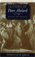 LETTERS OF PETER ABELARD, BEYOND THE PERSONAL