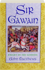 SIR GAWAIN: Knight of the Goddess