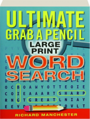 ULTIMATE GRAB A PENCIL LARGE PRINT WORD SEARCH