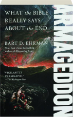 ARMAGEDDON: What the Bible Really Says About the End