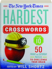 THE NEW YORK TIMES HARDEST CROSSWORDS, VOLUME 10