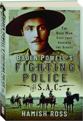 BADEN POWELL'S FIGHTING POLICE: The S.A.C