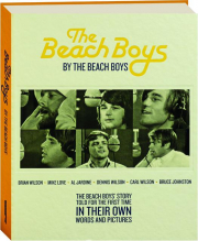 THE BEACH BOYS: The Beach Boys' Story Told for the First Time in Their Own Words and Pictures
