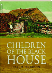 CHILDREN OF THE BLACK HOUSE