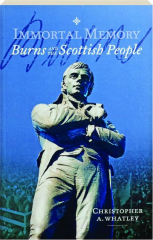IMMORTAL MEMORY: Burns and the Scottish People