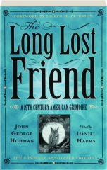 THE LONG-LOST FRIEND: A 19th Century American Grimoire