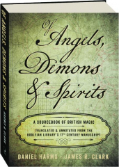 OF ANGELS, DEMONS & SPIRITS: A Sourcebook of British Magic