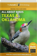 ALL ABOUT BIRDS TEXAS & OKLAHOMA: Regional Field-Guide Series