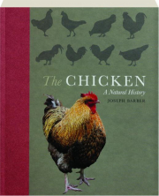 THE CHICKEN: A Natural History