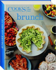 COOK'S ILLUSTRATED ALL TIME BEST BRUNCH