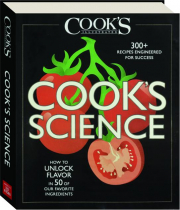 COOK'S SCIENCE: 300+ Recipes Engineered for Success