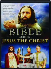 JESUS THE CHRIST: The Bible Series