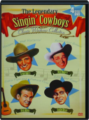 THE LEGENDARY SINGIN' COWBOYS: Classic Westerns Collection