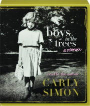 BOYS IN THE TREES: A Memoir