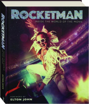 ROCKETMAN: Inside the World of the Movie
