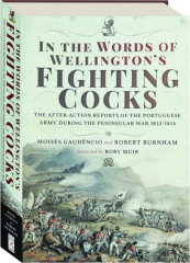 IN THE WORDS OF WELLINGTON'S FIGHTING COCKS