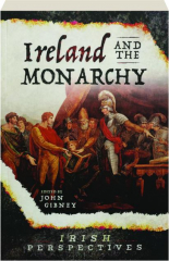 IRELAND AND THE MONARCHY