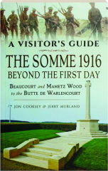 THE SOMME 1916: Beyond the First Day