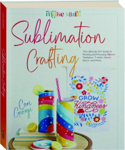 SUBLIMATION CRAFTING