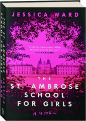 THE ST. AMBROSE SCHOOL FOR GIRLS