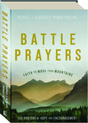 BATTLE PRAYERS: Faith to Move Your Mountains