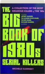 THE BIG BOOK OF 1980S SERIAL KILLERS
