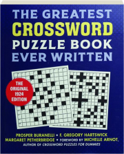 THE GREATEST CROSSWORD PUZZLE BOOK EVER WRITTEN
