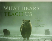 WHAT BEARS TEACH US