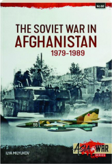 THE SOVIET WAR IN AFGHANISTAN 1979-1989: Asia @ War
