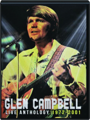 GLEN CAMPBELL: Live Anthology 1972-2001