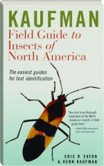 KAUFMAN FIELD GUIDE TO INSECTS OF NORTH AMERICA