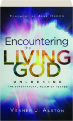 ENCOUNTERING THE LIVING GOD